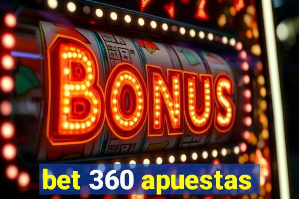 bet 360 apuestas